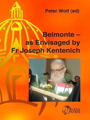 cover image of Belmonte &#8212; as Envisaged by Fr Joseph Kentenich